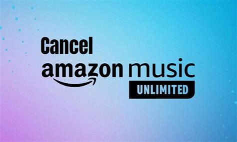 How to Cancel Your Amazon Music Subscription: A Detailed Guide with Insights