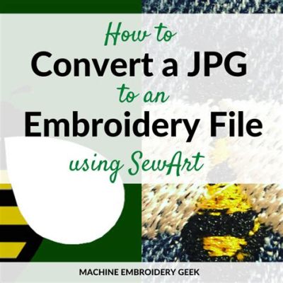 How to Make Embroidery Files: A Guide with Multiple Perspectives